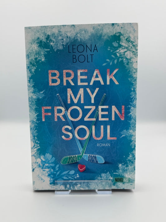 Break my Frozen Soul
