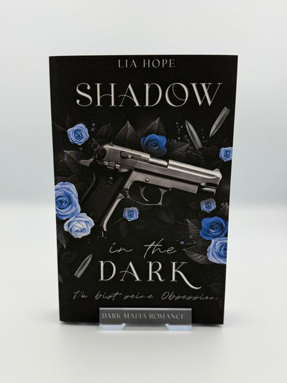 Shadow in the Dark - Du bist seine Obsession