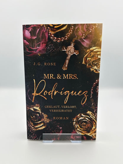 Mr. & Mrs. Rodríguez - Geklaut, verlobt, verheiratet