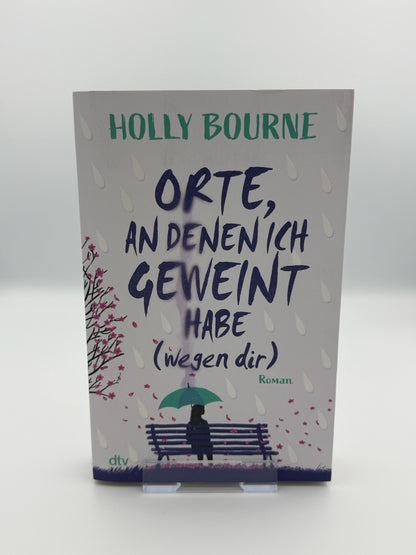Orte, an denen ich geweint habe