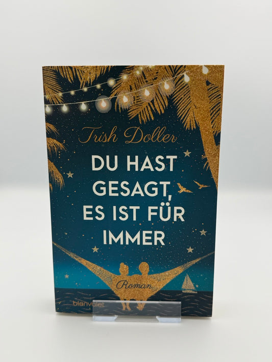 Du hast gesagt, es ist für immer