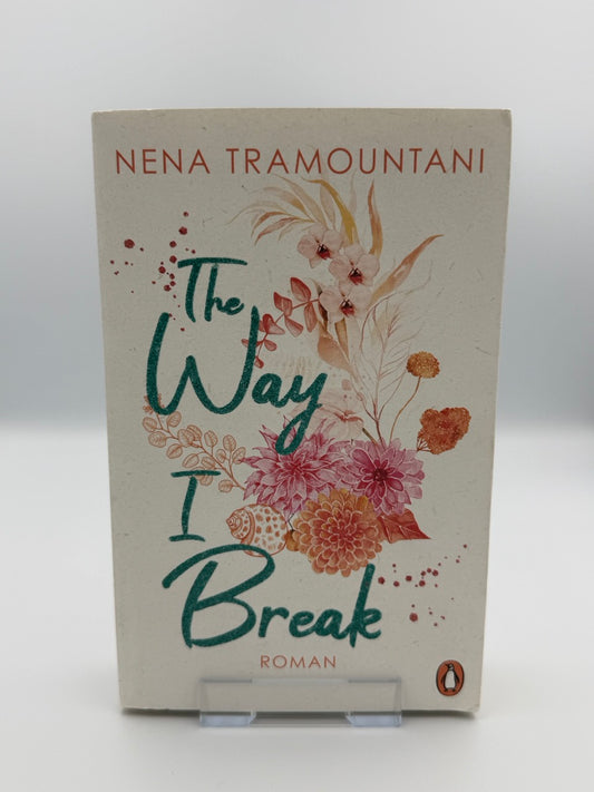 The Way I Break