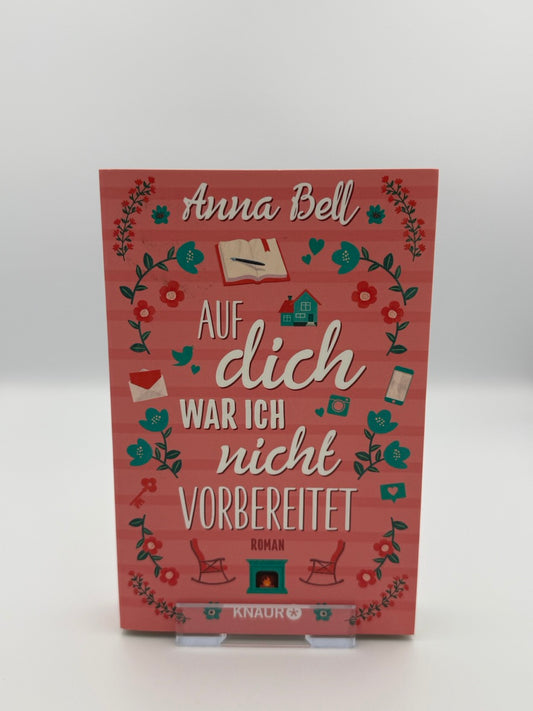 Auf dich war ich nicht vorbereitet
