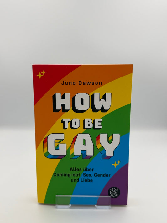 How to Be Gay - Alles über Coming-out, Sex, Gender und Liebe