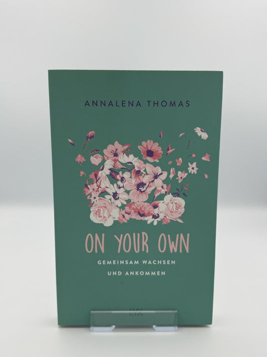 On Your Own - Gemeinsam wachsen und ankommen