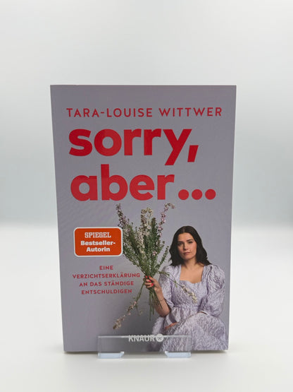 Sorry, aber ...