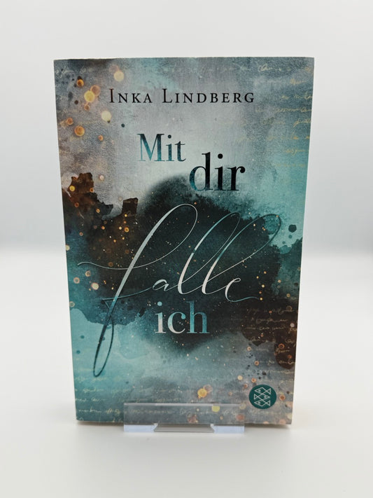 Mit dir falle ich