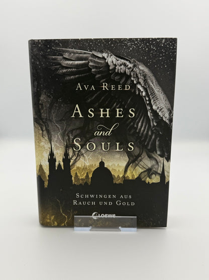 Ashes and Souls (Band 1) - Schwingen aus Rauch und Gold