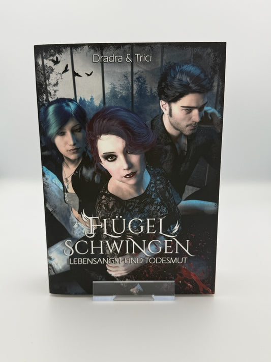 Flügelschwingen - Lebensangst und Todesmut