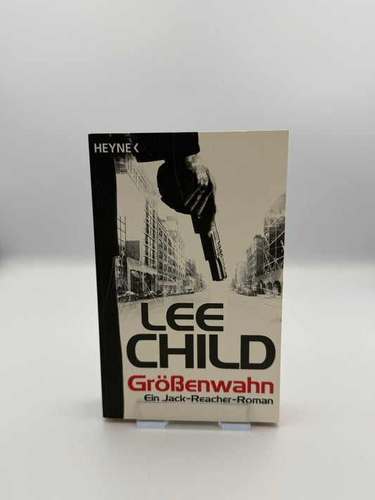 Größenwahn - Ein Jack-Reacher-Roman