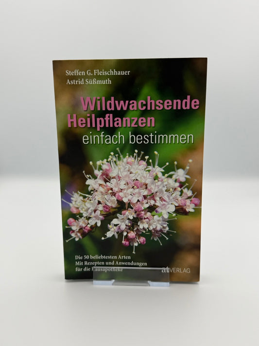 Wildwachsende Heilpflanzen einfach bestimmen