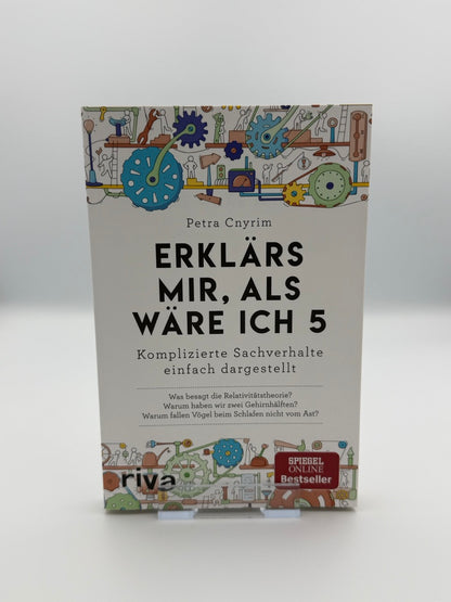 Erklärs mir, als wäre ich 5 - Komplizierte Sachverhalte einfach dargestellt.