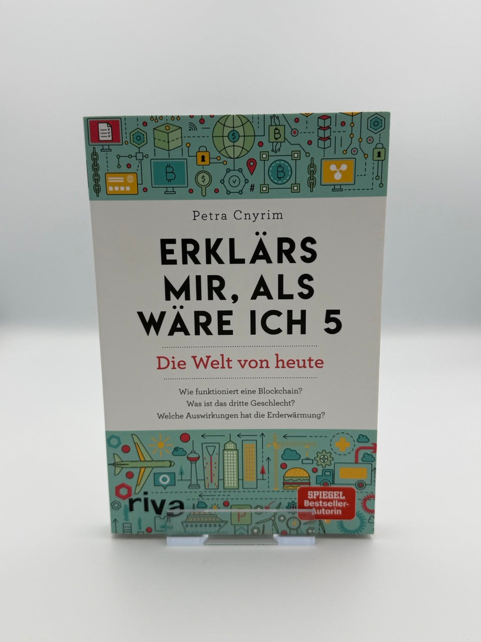 Erklärs mir, als wäre ich 5 - Die Welt von heute