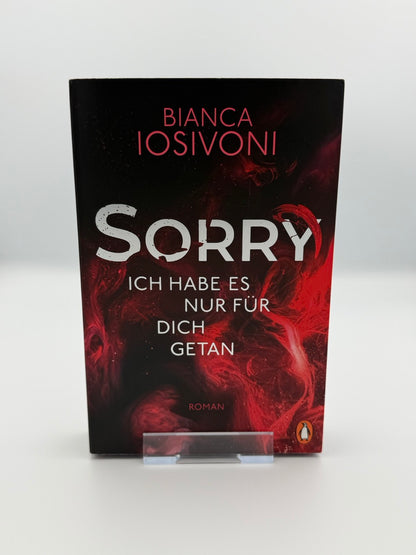 SORRY. Ich habe es nur für dich getan (B-Ware)