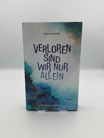 Verloren sind wir nur allein